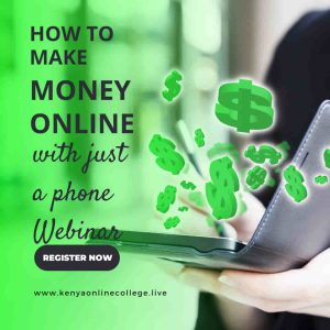 How to make money online in Kenya with my phone 