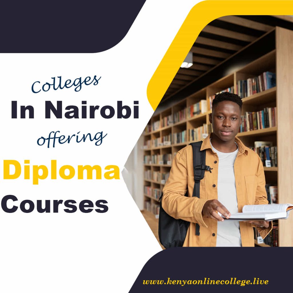 Colleges in Nairobi offering diploma courses - Kenya Online College